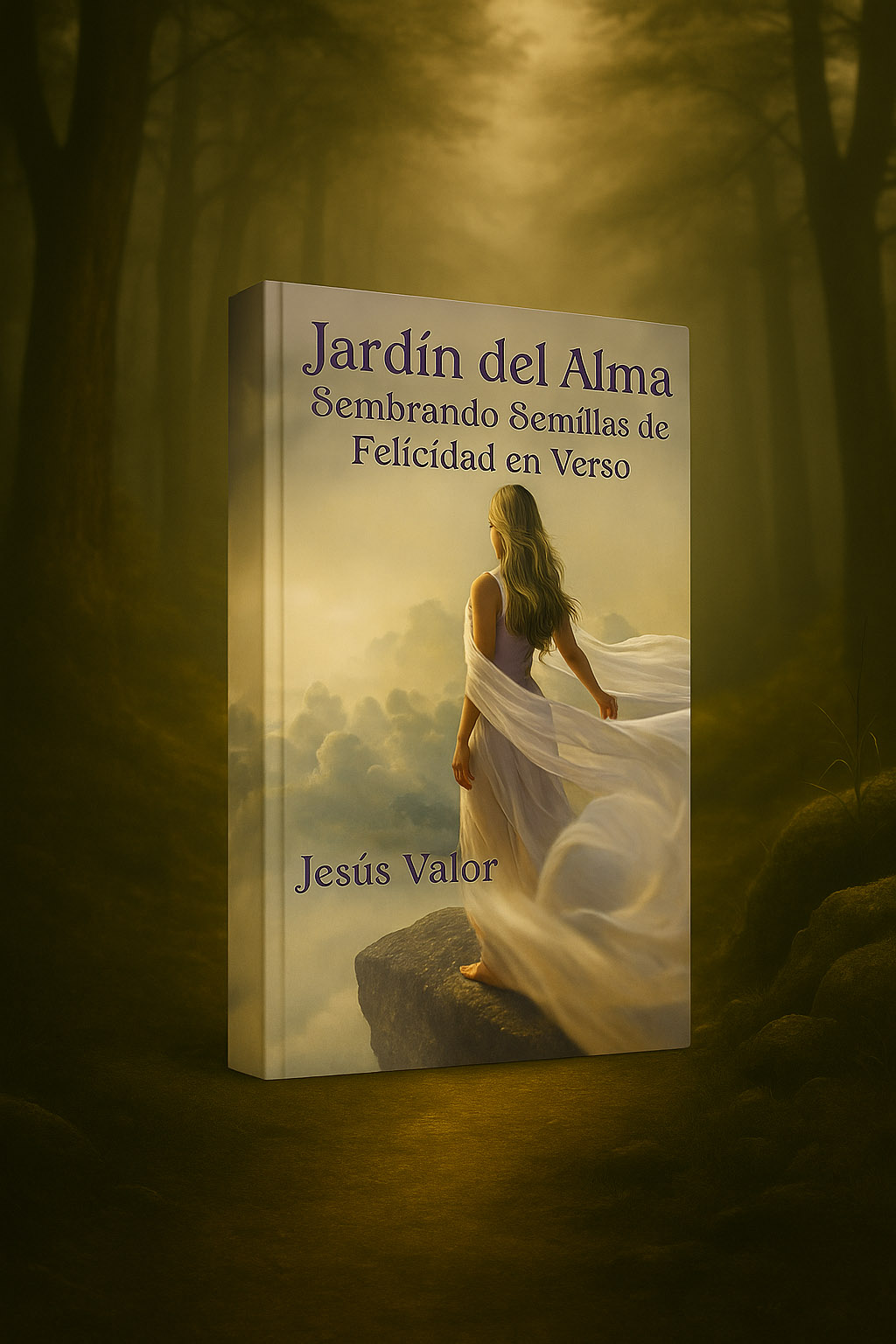 Portada del libro Jardín del Alma de Jesús Valor sobre un fondo de bosque neblinoso, con una mujer de espaldas envuelta en un vestido vaporoso, observando el horizonte desde un risco.